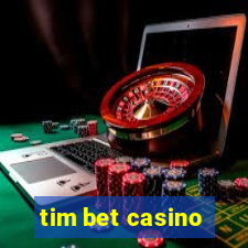 tim bet casino